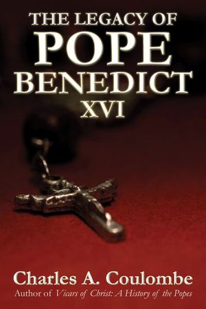 Buy The Legacy of Pope Benedict XVI at Amazon