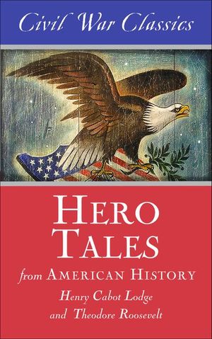 Hero Tales from American History