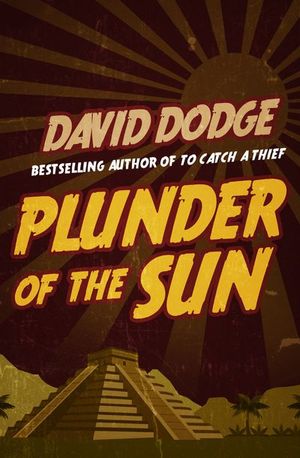 Buy Plunder of the Sun at Amazon