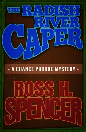 The Radish River Caper