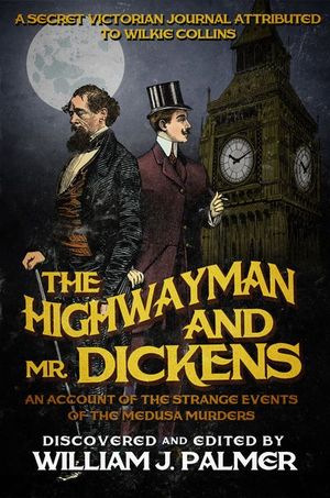Buy The Highwayman and Mr. Dickens at Amazon