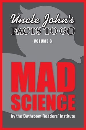 Buy Uncle John's Facts to Go: Mad Science at Amazon