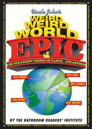 Buy Uncle John's Weird Weird World Epic at Amazon
