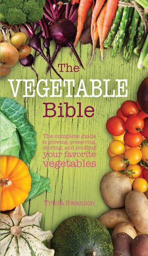 Buy The Vegetable Bible at Amazon