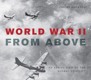 Buy World War II From Above at Amazon