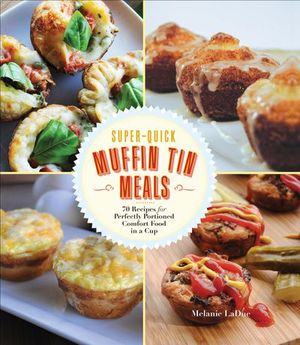 Buy Super-Quick Muffin Tin Meals at Amazon