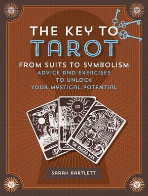 The Key to Tarot: From Suits to Symbolism