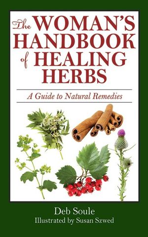 Buy The Woman's Handbook of Healing Herbs at Amazon