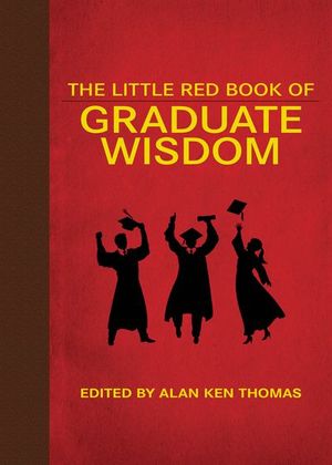 The Little Red Book of Graduate Wisdom