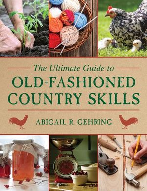 Buy The Ultimate Guide to Old-Fashioned Country Skills at Amazon