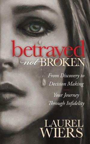 Betrayed Not Broken