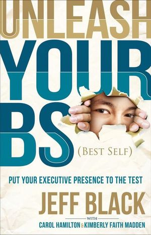 Buy Unleash Your BS (Best Self) at Amazon
