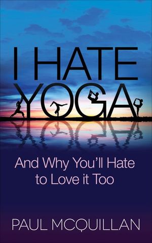 Buy I Hate Yoga at Amazon