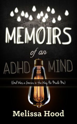 Buy Memoirs of an ADHD Mind at Amazon