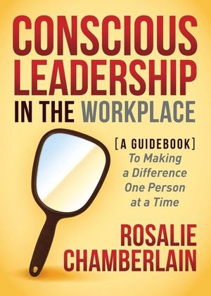 Buy Conscious Leadership in the Workplace at Amazon
