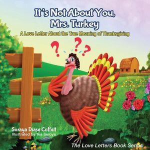 Buy It's Not About You, Mrs. Turkey at Amazon