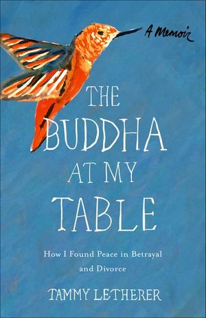Buy The Buddha at My Table: A Memoir at Amazon