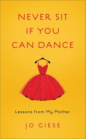 Never Sit If You Can Dance