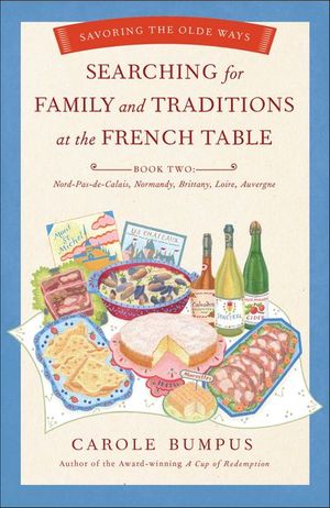 Searching for Family and Traditions at the French Table