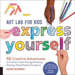 Art Lab for Kids: Express Yourself