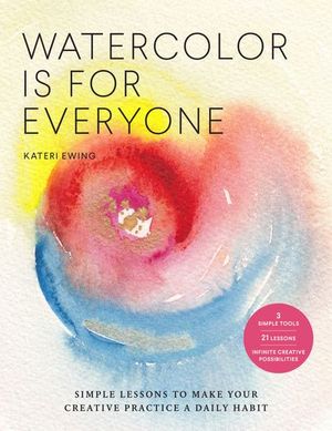 Buy Watercolor Is for Everyone at Amazon