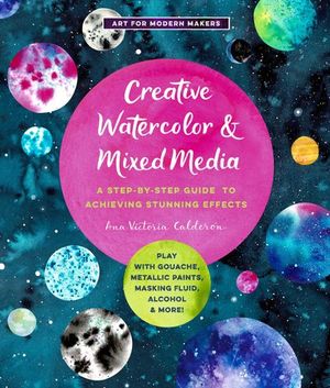 Creative Watercolor & Mixed Media