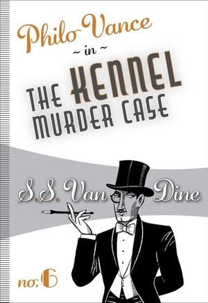 Buy The Kennel Murder Case at Amazon