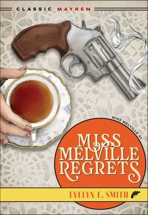 Miss Melville Regrets