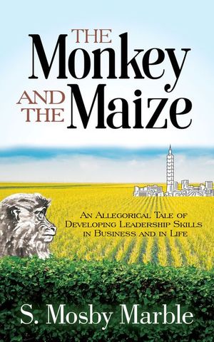 Buy The Monkey and the Maize at Amazon