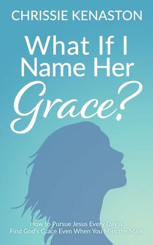 Buy What If I Name Her Grace? at Amazon