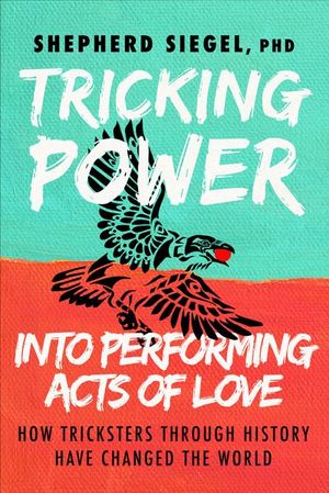 Buy Tricking Power into Performing Acts of Love at Amazon