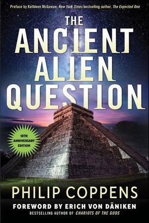 The The Ancient Alien Question, 10th Anniversary Edition