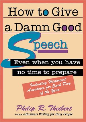 How to Give a Damn Good Speech