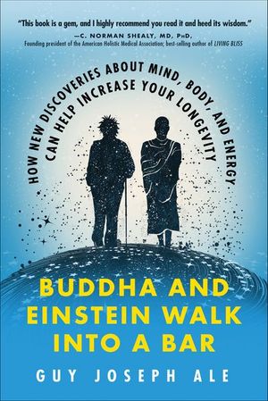 Buddha and Einstein Walk Into a Bar