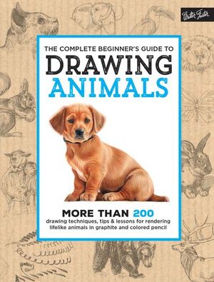 Buy The Complete Beginner's Guide to Drawing Animals at Amazon