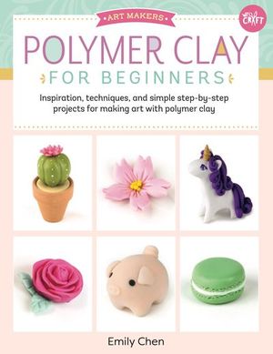 Polymer Clay for Beginners