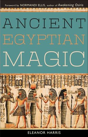 Ancient Egyptian Magic
