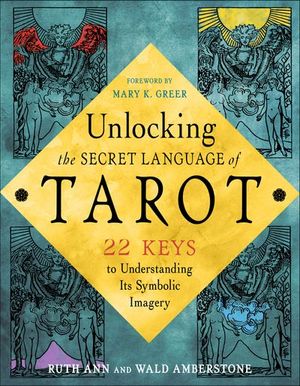 Unlocking the Secret Language of Tarot