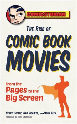 Buy The Rise of Comic Book Movies at Amazon