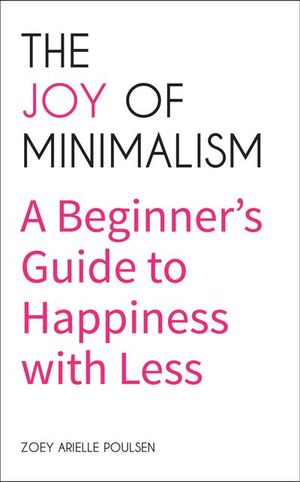 Buy The Joy of Minimalism at Amazon