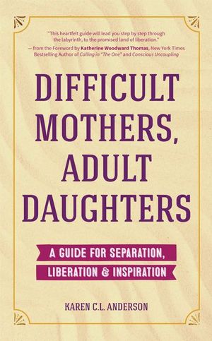 Buy Difficult Mothers, Adult Daughters at Amazon