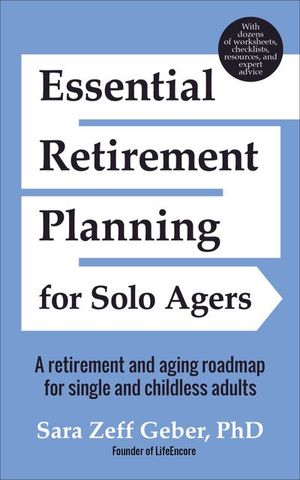 Essential Retirement Planning for Solo Agers