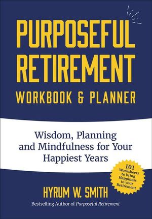 Buy Purposeful Retirement Workbook & Planner at Amazon