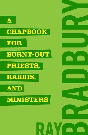 Buy A Chapbook for Burnt-Out Priests, Rabbis, and Ministers at Amazon