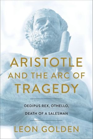 Aristotle and the Arc of the Tragedy