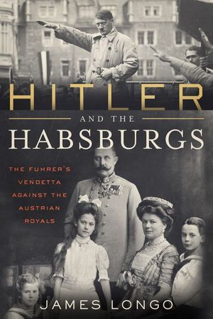 Buy Hitler and the Habsburgs at Amazon