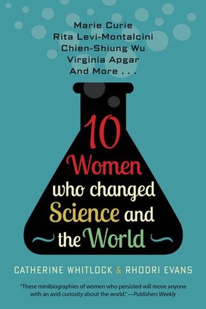 Buy 10 Women Who Changed Science and the World at Amazon