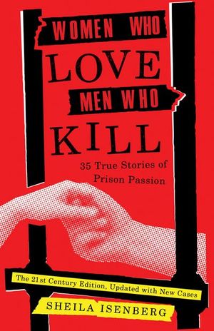 Women Who Love Men Who Kill