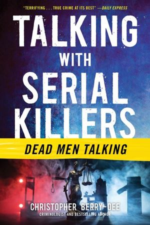 Buy Talking with Serial Killers: Dead Men Talking at Amazon