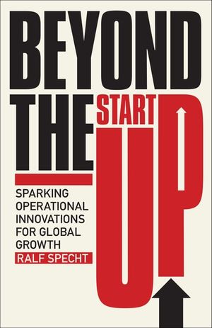 Beyond the Start Up